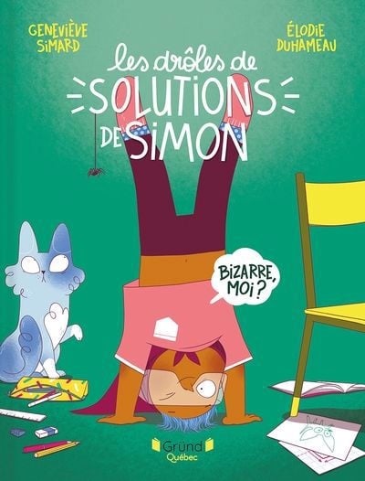 Bizarre, moi? Les drôles de solutions de Simon