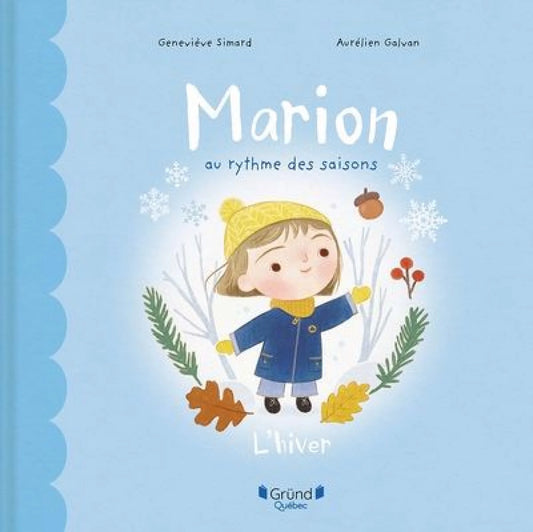 Marion au rythme des saisons : l'hiver