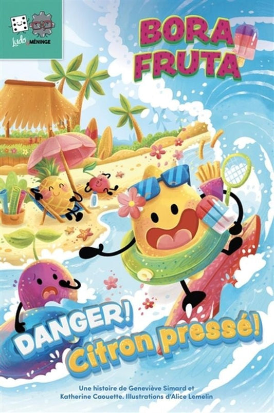 Bora Fruta : Danger! Citron pressé!