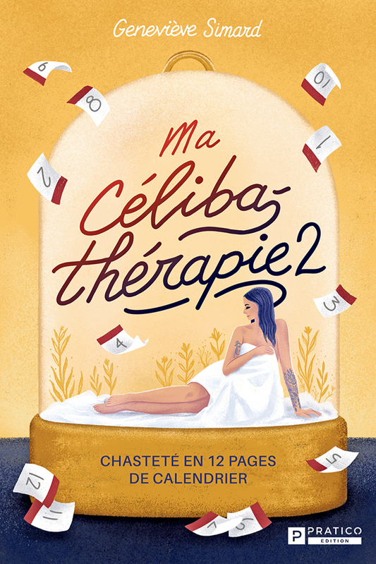 Ma célibathérapie 2 : chasteté en 12 pages de calendrier